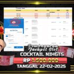 BUKTI JACKPOT SLOT COCTAIL NIHGTS TERPERCAYA DI INDONESIA TGL 22-02-2025