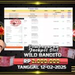 BUKTI JACKPOT SLOT WILD BANDITO TERPERCAYA DI INDONESIA TGL 12-02-2025